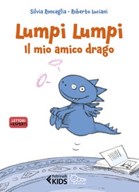 Lumpi Lumpi, il mio amico drago - Librerie.coop Lumpi Lumpi, il mio amico drago - Librerie.coop