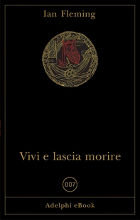 Vivi e lascia morire - Librerie.coop Vivi e lascia morire - Librerie.coop