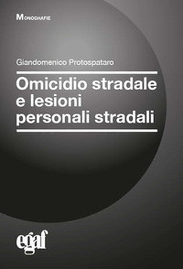 Omicidio stradale e lesioni personali stradali - Librerie.coop