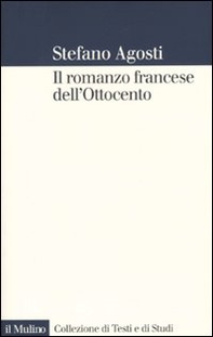 Il romanzo francese dell'Ottocento. Lingue forme genealogia - Librerie.coop