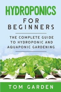 Hydroponics for beginners - Librerie.coop Hydroponics for beginners - Librerie.coop