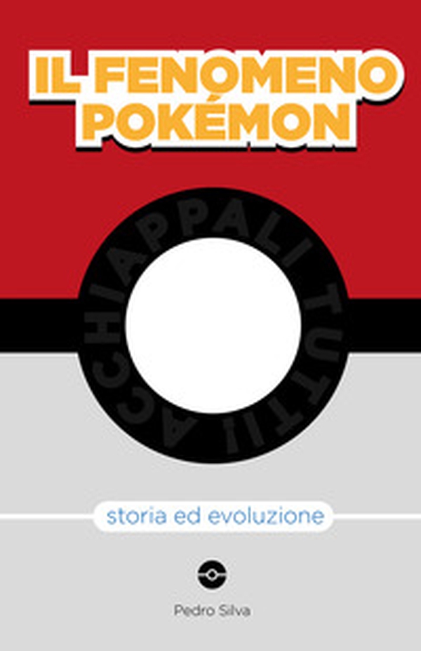 Il fenomeno Pokémon. Storia ed evoluzione - Librerie.coop Il fenomeno Pokémon. Storia ed evoluzione - Librerie.coop