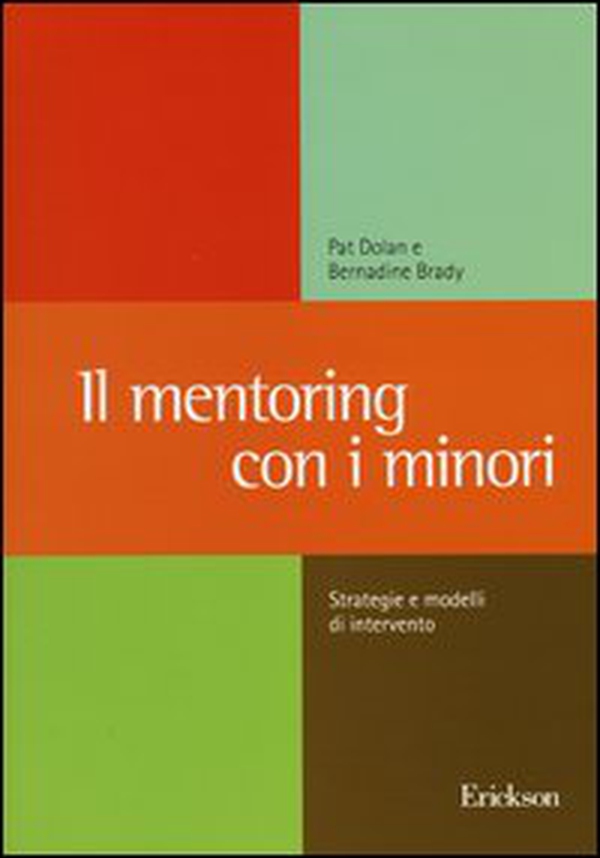 Il mentoring con i minori. Strategie e modelli di intervento - Librerie.coop Il mentoring con i minori. Strategie e modelli di intervento - Librerie.coop