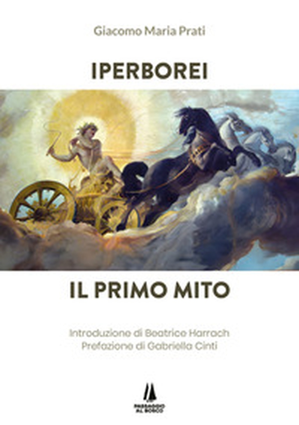 Iperborei. Il primo mito - Librerie.coop Iperborei. Il primo mito - Librerie.coop