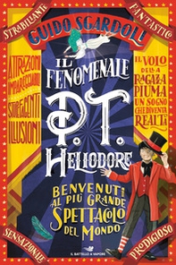 Il fenomenale P.T. Heliodore - Librerie.coop Il fenomenale P.T. Heliodore - Librerie.coop
