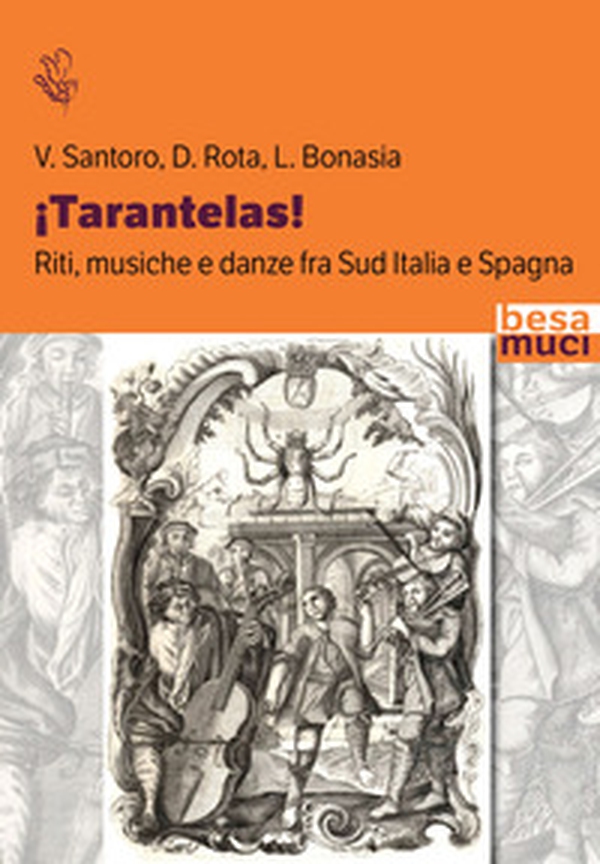 ¡Tarantelas! Riti, musiche e danze fra Sud Italia e Spagna - Librerie.coop