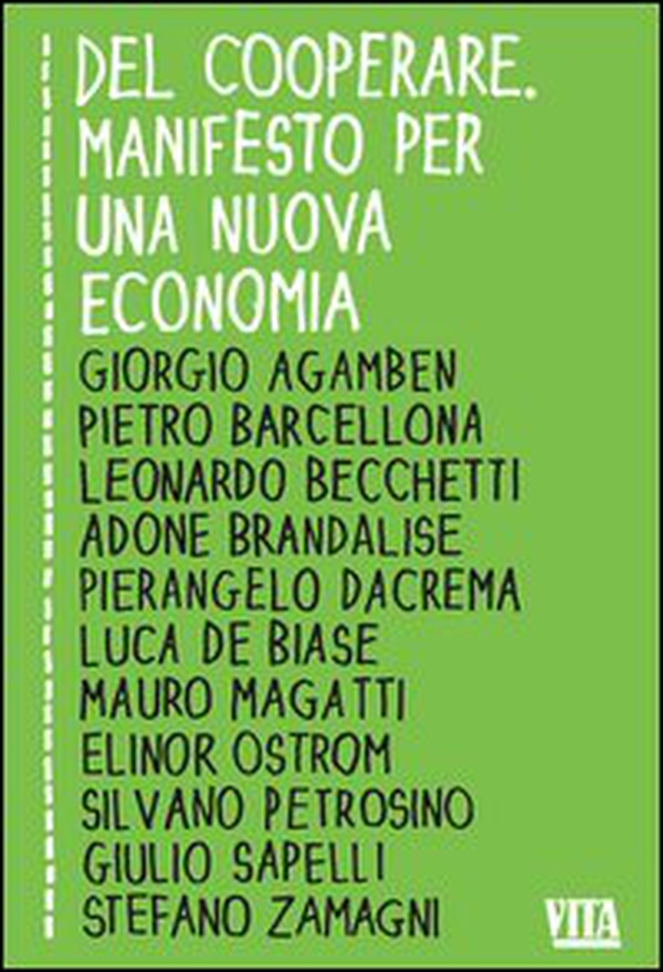Del cooperare. Manifesto per una nuova economia - Librerie.coop Del cooperare. Manifesto per una nuova economia - Librerie.coop