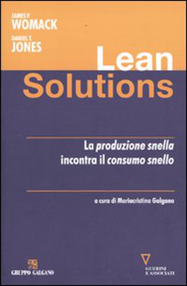 Lean solutions. La produzione snella incontra il consumo snello - Librerie.coop Lean solutions. La produzione snella incontra il consumo snello - Librerie.coop