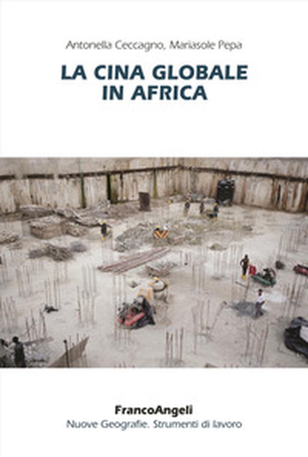 La Cina globale in Africa - Librerie.coop La Cina globale in Africa - Librerie.coop