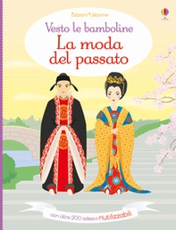 La moda del passato. Vesto le bamboline. Con adesivi - Librerie.coop La moda del passato. Vesto le bamboline. Con adesivi - Librerie.coop