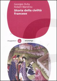 Storia della civiltà francese - Librerie.coop