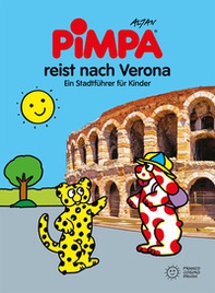 Pimpa reist nach Verona. Ein Stadtführer für Kinder - Librerie.coop