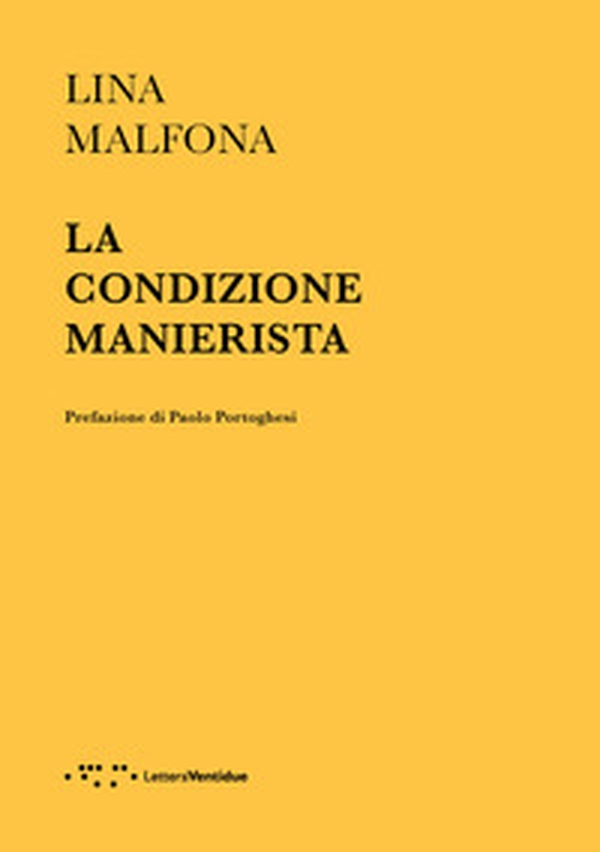 La condizione manierista - Librerie.coop La condizione manierista - Librerie.coop