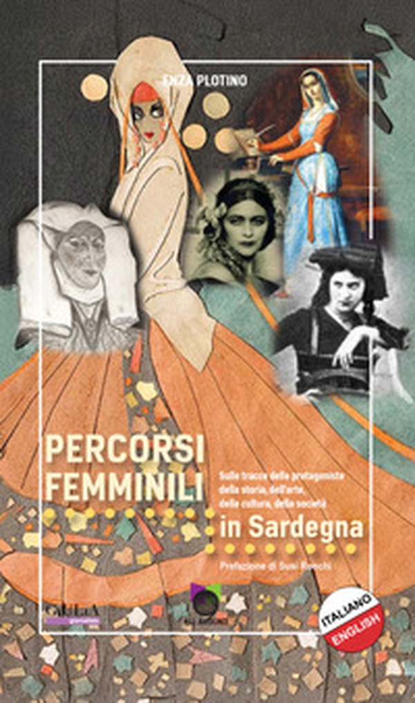 Percorsi femminili in Sardegna. Ediz. italiana e inglese - Librerie.coop Percorsi femminili in Sardegna. Ediz. italiana e inglese - Librerie.coop