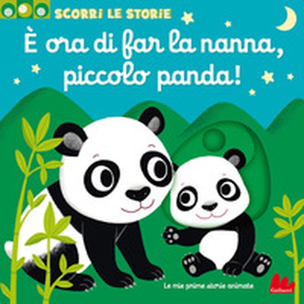 È ora di far la nanna, piccolo panda! Scorri le storie - Librerie.coop È ora di far la nanna, piccolo panda! Scorri le storie - Librerie.coop