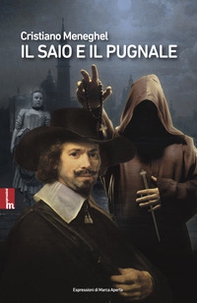 Il saio e il pugnale - Librerie.coop