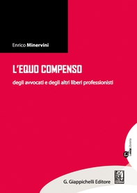 L' equo compenso degli avvocati  e degli altri liberi professionisti - Librerie.coop