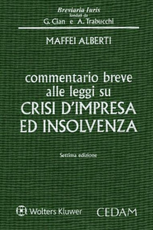 Commentario breve alle leggi su crisi d'impresa ed insolvenza - Librerie.coop Commentario breve alle leggi su crisi d'impresa ed insolvenza - Librerie.coop