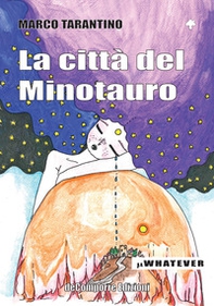 La città del Minotauro - Librerie.coop La città del Minotauro - Librerie.coop