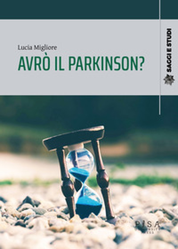 Avrò il parkinson? - Librerie.coop Avrò il parkinson? - Librerie.coop