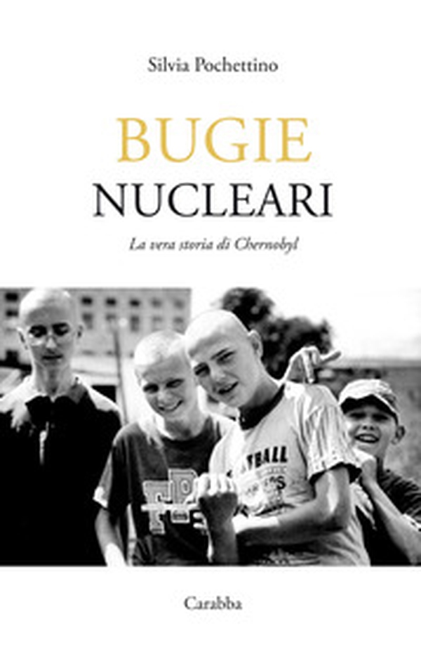 Bugie nucleari. La vera storia di Chernobyl - Librerie.coop Bugie nucleari. La vera storia di Chernobyl - Librerie.coop