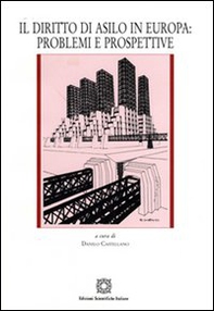 Il diritto di asilo in Europa. Problemi e prospettive - Librerie.coop