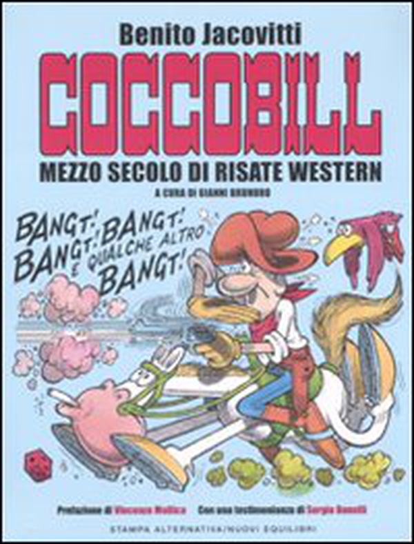 Coccobill. Mezzo secolo di risate western - Librerie.coop Coccobill. Mezzo secolo di risate western - Librerie.coop