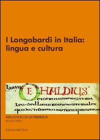 I Longobardi in Italia. Lingua e cultura - Librerie.coop
