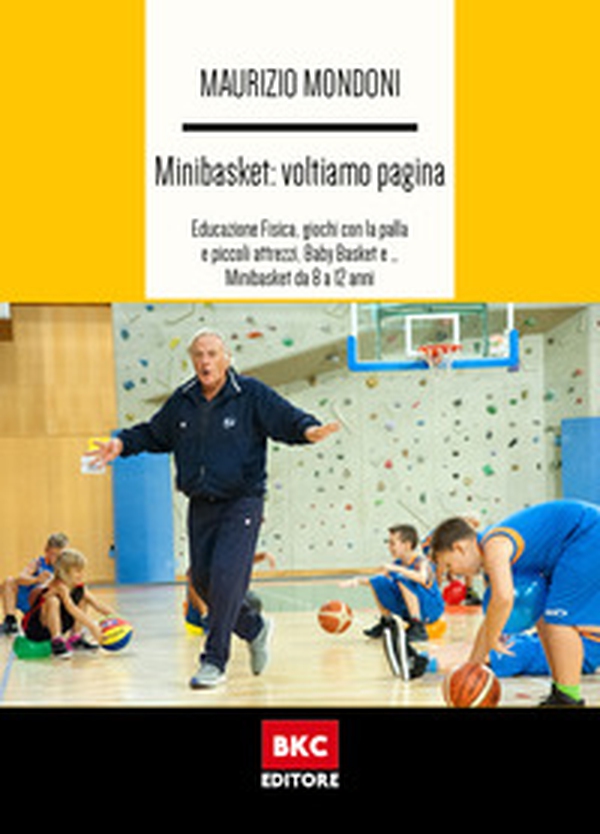 Minibasket: voltiamo pagina - Librerie.coop Minibasket: voltiamo pagina - Librerie.coop
