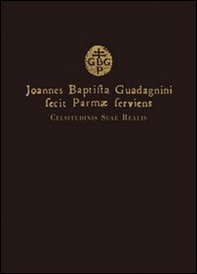 Joannes Baptista Guadagnini fecit Parmae serviens celsitudinis suae realis. Masterpieces from the Parma 2011 Galleria nazionale exhibition. Ediz. inglese - Librerie.coop Joannes Baptista Guadagnini fecit Parmae serviens celsitudinis suae realis. Masterpieces from the Parma 2011 Galleria nazionale exhibition. Ediz. inglese - Librerie.coop