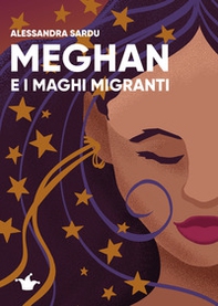 Meghan e i maghi migranti - Librerie.coop
