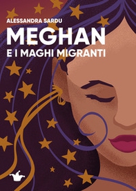 Meghan e i maghi migranti - Librerie.coop Meghan e i maghi migranti - Librerie.coop
