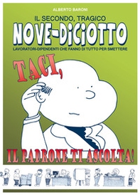 Taci, il padrone ti ascolta! Nove-Diciotto - Librerie.coop