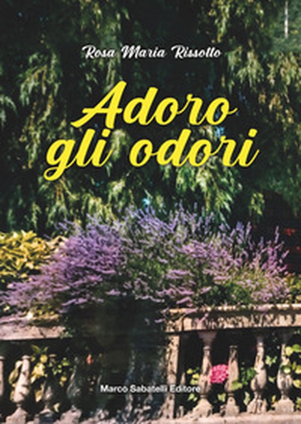 Adoro gli odori - Librerie.coop
