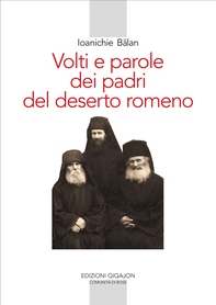 Volti e parole dei padri del deserto romeno - Librerie.coop