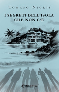 I segreti dell'isola che non c'è - Librerie.coop