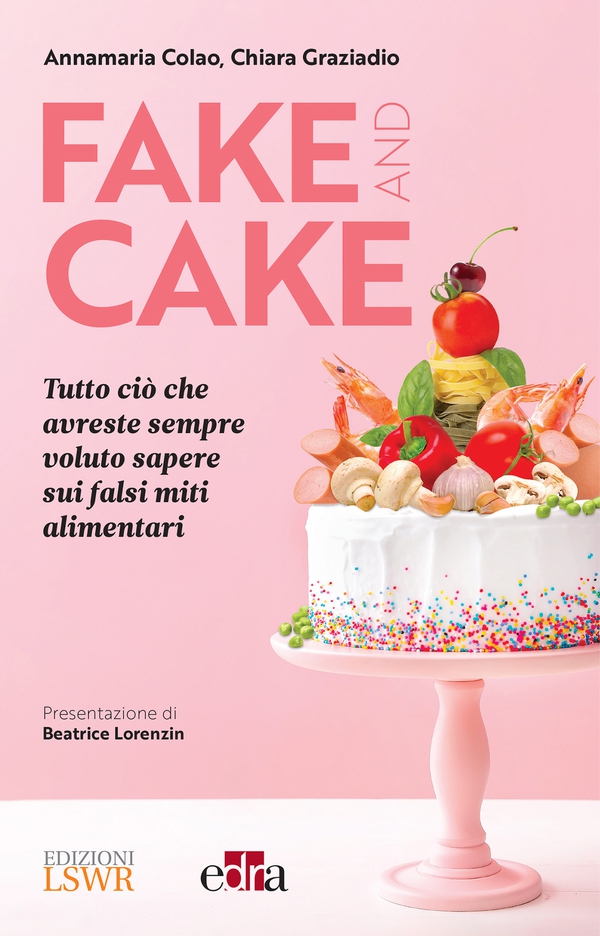 Fake and Cake - Librerie.coop Fake and Cake - Librerie.coop