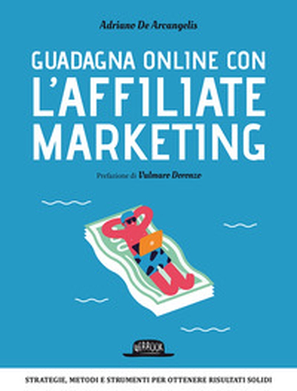 Guadagna online con l'Affiliate Marketing - Librerie.coop Guadagna online con l'Affiliate Marketing - Librerie.coop