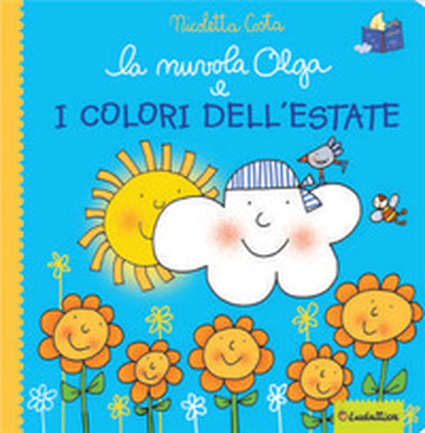 La nuvola Olga e i colori dell'estate - Librerie.coop La nuvola Olga e i colori dell'estate - Librerie.coop