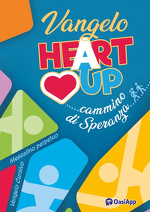 Vangelo e Atti degli Apostoli. Heart up - Librerie.coop Vangelo e Atti degli Apostoli. Heart up - Librerie.coop