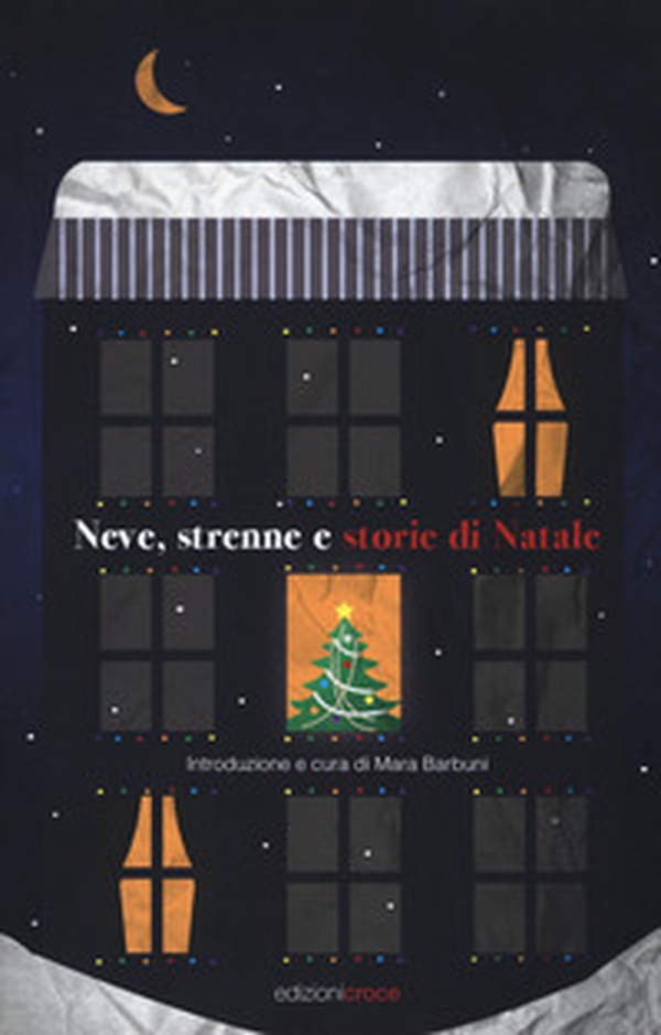 Neve, strenne e storie di Natale - Librerie.coop Neve, strenne e storie di Natale - Librerie.coop