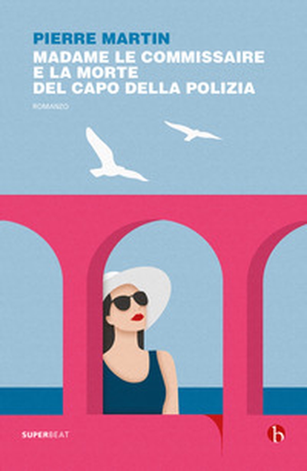 Madame le commissaire e la morte del capo della polizia - Librerie.coop Madame le commissaire e la morte del capo della polizia - Librerie.coop