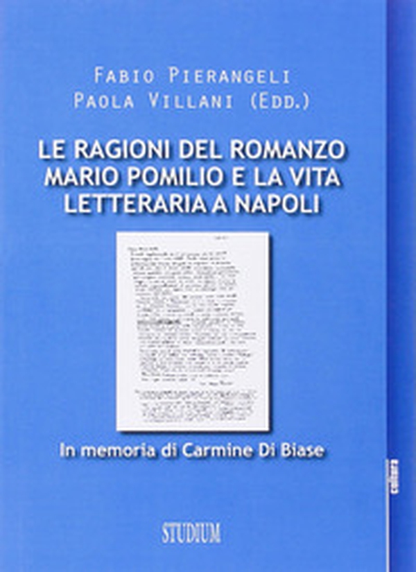Le ragioni del romanzo. Mario Pomilio e la vita letteraria a Napoli - Librerie.coop Le ragioni del romanzo. Mario Pomilio e la vita letteraria a Napoli - Librerie.coop