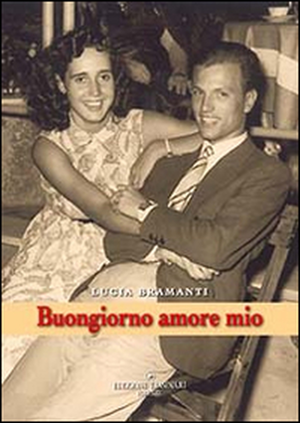 Buongiorno amore mio - Librerie.coop Buongiorno amore mio - Librerie.coop