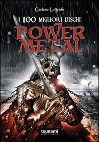 I 100 migliori dischi power metal - Librerie.coop