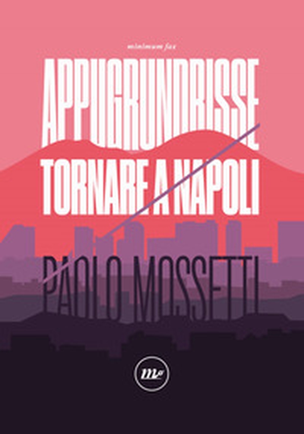 Appugrundrisse. Tornare a Napoli - Librerie.coop Appugrundrisse. Tornare a Napoli - Librerie.coop