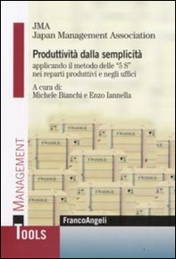 Produttività dalla semplicità applicando il metodo delle «5 S» nei reparti produttivi e negli uffici - Librerie.coop
