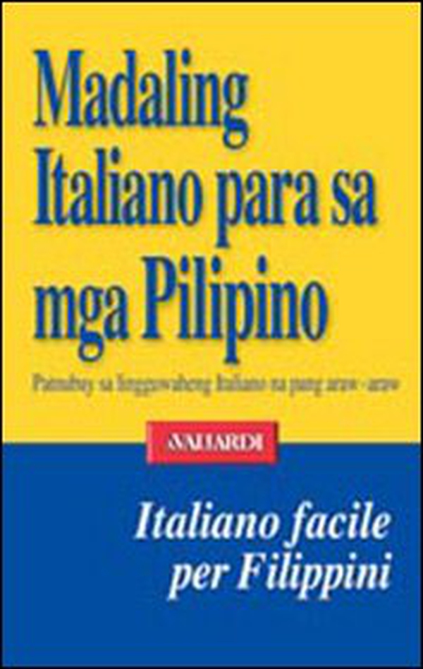 L'italiano facile per filippini - Librerie.coop L'italiano facile per filippini - Librerie.coop