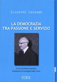 La democrazia tra passione e servizio - Librerie.coop