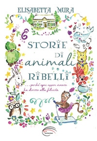 Storie di animali ribelli - Librerie.coop